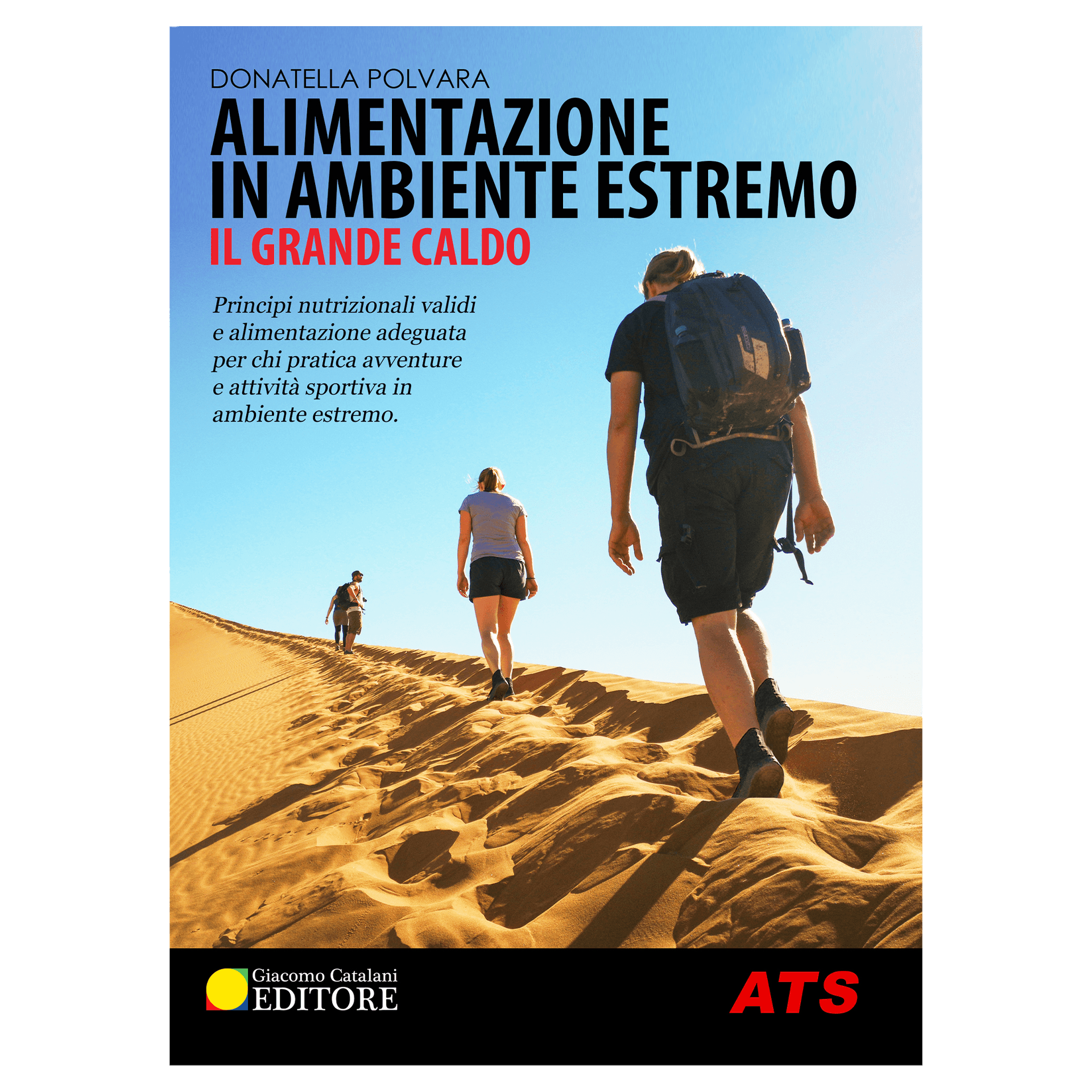 Libro Alimentazione in Ambiente Estremo - Il Grande Caldo